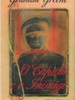O Capitao e o Inimigo - Graham Greene