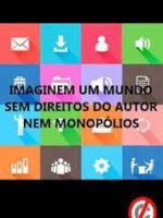 Imaginem Um Mundo Sem Direitos de Autor ne - Joost Smiers.