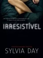 Irresistivel - Sylvia Day.