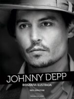 Johnny Depp - Biografia ilustrada - Nick Johnstone