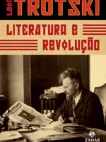 Literatura e revolucao - Leon Trotski.
