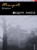 Maigret Hesita