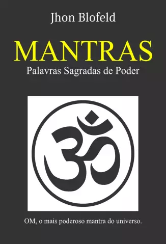 Mantras, palavras sagradas de poder - John Blofeld.