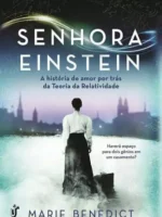 Marie Benedict - Senhora Einstein