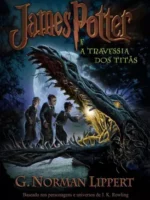 James Potter e a travessia dos Titas - George Norman Lippert.PDF