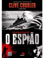 O Espiao_ Uma aventura de Isaac Bell - Clive Cussler.