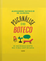 Psicanálise De Boteco- O Inconsciente Na Vida Cotidiana