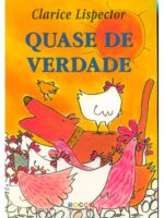 Quase de verdade - Clarice Lispector