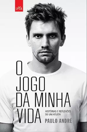 O Jogo da Minha Vida - PAULO ANDRE.P