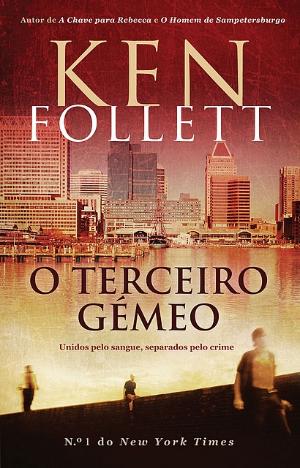 O Terceiro Gemeo - Ken Follett.