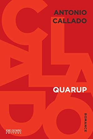 Quarup - Antonio Callado