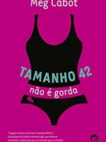 Tamanho 42 nao e gorda - Meg Cabot.