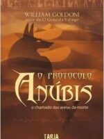 O PROTOCOLO ANUBIS - LIVRO 02 - O Chamado - William Goldoni.