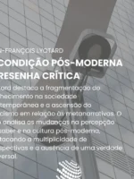 A condição pós-moderna