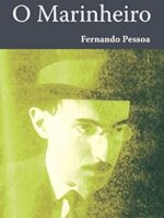 O Marinheiro - Fernando Pessoa