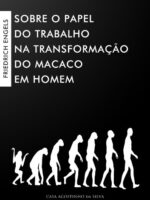 Sobre o papel do trabalho na transformação - Friedrich Engels.