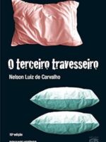 O TERCEIRO TRAVESSEIRO - Nelson Luiz de Carvalho.