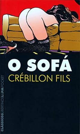 O Sofa - Crebillon Fils.
