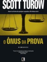 O Onus da Prova - Scott Turow - Scott Turow.