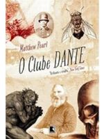 O clube de Dante - Matthew Pearl.