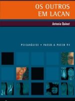 Os outros em Lacan - Antonio Quinet.