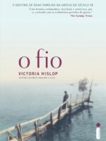 O fio - Victoria Hislop.