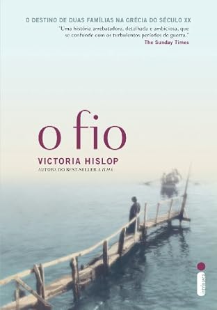O fio - Victoria Hislop.