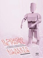 O Cidadao de Papel - Gilberto Dimenstein.