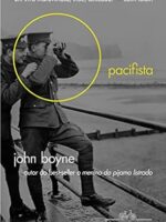 O pacifista - John Boyne.