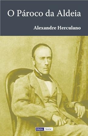 O paroco de aldeia - Alexandre Herculano.