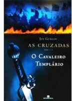 O Cavaleiro Templario - Jan Guillou.
