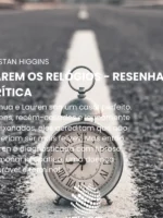 Parem os relógios