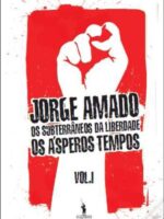 SUBTERRANEOS DA LIBERDADE-VOLUME UNICO - Jorge Amado