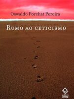 Rumo ao ceticismo - Oswaldo Porchat Pereira.