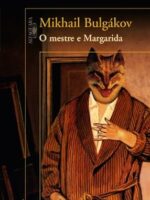 O Mestre e Margarida - Mikhail Bulgakov.