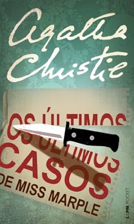Os Ultimos Casos de Miss Marple - Agatha Christie.