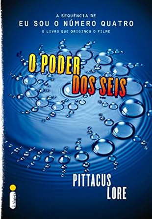 O Poder dos Seis - Pittacus Lore.
