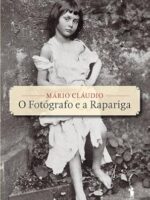 O Fotografo e a Rapariga - Mario Claudio.