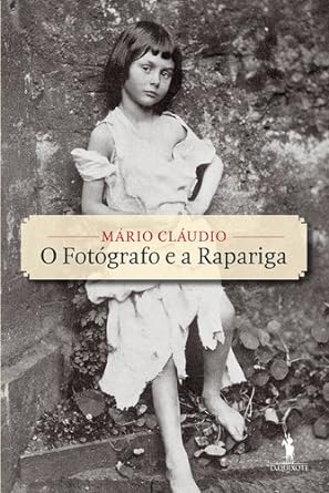O Fotografo e a Rapariga - Mario Claudio.