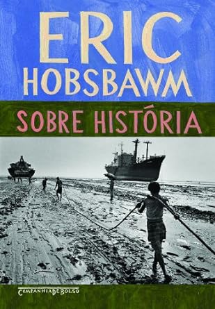 Sobre Historia - Eric Hobsbawm.