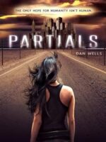 Partials - Dan Wells.