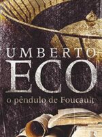 O Pendulo de Foucault - Umberto Eco.