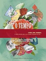 O tempo - Clarice Lispector,Roberto Correa dos Santo.