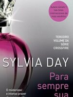 Para Sempre Sua - Sylvia Day.