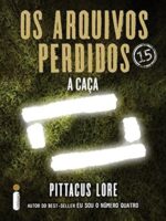 Os arquivos perdidos 15_ A caçada (Os Lega - Pittacus Lore.