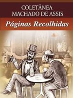 Paginas Recolhidas - Machado de Assis.