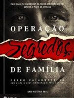 Operacao Segredos de Familia - Frank Calabrese Jr_.