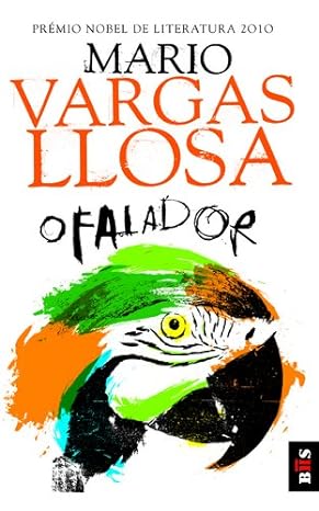 O Falador - Mario Vargas Llosa.