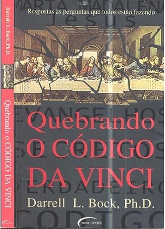 Quebrando o codigo Da Vinci - Darrell L. Bock.