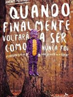 Quando finalmente voltara a ser como nunca - Joachim Meyerhoff.